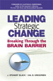 Leading Strategic Change: Breaking Through the Brain Barrier