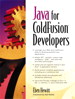 Java for ColdFusion Developers