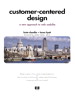 Customer-Centered Design: A New Approach to Web Usability