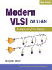 Modern VLSI Design: System-on-Chip Design, 3rd Edition