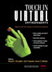Touch in Virtual Environments: Haptics and the Design of Interactive Systems