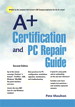 A+ Certification and PC Repair Guide, 2nd Edition