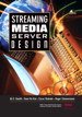 Streaming Media Server Design