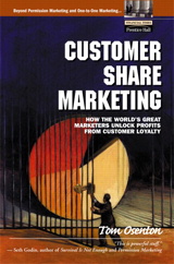 Customer Share Marketing: How the World's Great Marketers Unlock Profits from Customer Loyalty