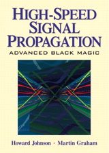 High Speed Signal Propagation: Advanced Black Magic