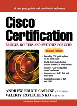 Cisco Certification: Bridges, Routers and Switches for CCIEs, 2nd Edition