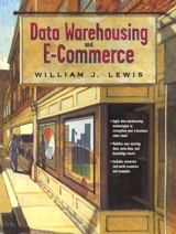 Data Warehousing and E-Commerce