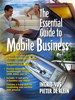 Essential Guide to Mobile Business, The