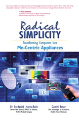 Radical Simplicity: Transforming Computers Into Me-centric Appliances