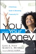 You and Your Money: A No-Stress Guide to Becoming Financially Fit