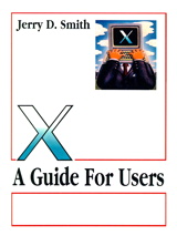 X: A Guide for Users