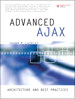 Advanced Ajax: Architecture and Best Practices