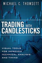 Trading with Candlesticks: Visual Tools for Improved Technical Analysis and Timing