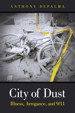 City of Dust: Illness, Arrogance, and 9/11