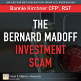 Bernard Madoff Investment Scam, The