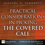 Practical Considerations in Picking the Covered Call