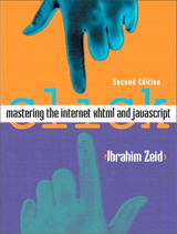 Mastering the Internet, XHTML and JavaScript, 2nd Edition