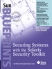 Securing Systems with the Solaris Toolkit