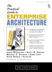 Practical Guide to Enterprise Architecture, A