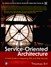 Service-Oriented Architecture: A Field Guide to Integrating XML and Web Services