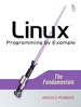 Linux Programming by Example: The Fundamentals