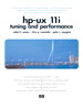 HP-UX 11i Tuning and Performance, 2nd Edition