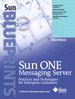 Sun ONE Messaging Server: Practices and Techniques for Enterprise Customers