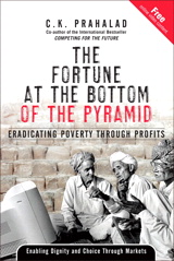 Fortune at the Bottom of the Pyramid, The: Eradicating Poverty Through Profits