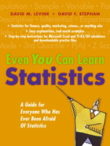 Even You Can Learn Statistics: A Guide for Everyone Who Has Ever Been Afraid of Statistics