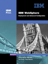 IBM WebSphere: Deployment and Advanced Configuration
