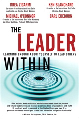 Leader Within, The: Learning Enough About Yourself to Lead Others