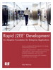 Rapid J2EE Development: An Adaptive Foundation for Enterprise Applications