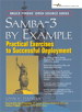 Samba-3 by Example: Practical Exercises to Successful Deployment