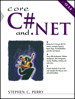 Core C# and .NET: The Complete and Comprehensive Developer's Guide to C# 2.0 and .NET 2.0
