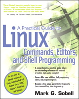 Practical Guide to Linux Commands, Editors, and Shell Programming, A