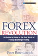 Forex Revolution: An Insider's Guide to the Real World of Foreign Exchange Trading