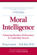 Moral Intelligence: Enhancing Business Performance and Leadership Success