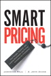 Smart Pricing: How Google, Priceline, and Leading Businesses Use Pricing Innovation for Profitability