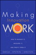 Making Innovation Work: How to Manage It, Measure It, and Profit from It