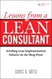 Lessons from a Lean Consultant: Avoiding Lean Implementation Failures on the Shop Floor