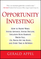 Opportunity Investing: How To Profit When Stocks Advance, Stocks Decline, Inflation Runs Rampant, Prices Fall, Oil Prices Hit the Roof, ... and Every Time in Between