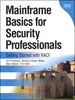 Mainframe Basics for Security Professionals: Getting Started with RACF