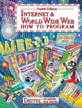 Internet & World Wide Web: How to Program, 4th Edition