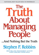 Truth About Managing People...And Nothing But the Truth, The