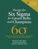 Design for Six Sigma for Green Belts and Champions: Applications for Service Operations--Foundations, Tools, DMADV, Cases, and Certification