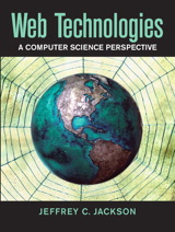 Web Technologies: A Computer Science Perspective