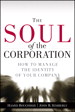 Soul of the Corporation, The: How to Manage the Identity of Your Company