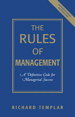 Rules of Management, The: A Definitive Code for Managerial Success