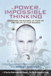 Power of Impossible Thinking, The: Transform the Business of Your Life and the Life of Your Business