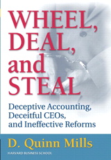 Wheel, Deal, and Steal: Deceptive Accounting, Deceitful CEOs, and Ineffective Reforms